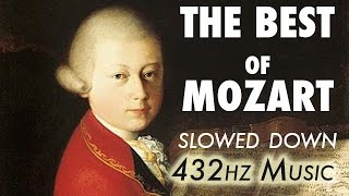 The Best Of Mozart  Slowed Down  432Hz  45 Hours [upl. by Fryd]