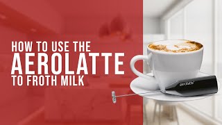 How To Use the AeroLatte To Froth Milk [upl. by Salvucci]