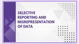 Selective reporting and misrepresentation of data [upl. by Nylcaj]