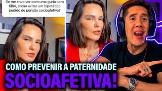 Como Se Prevenir Da Paternidade Socioafetiva E Pensão Socioafetiva [upl. by Norek]